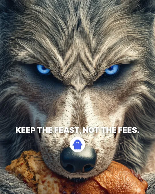 A wolf with ice blue eyes gnawing a turkey leg, Go STR ad: Keep the feast, not the fees